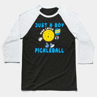 Just A Boy Who Loves Pickleball Baseball T-Shirt